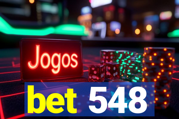 bet 548